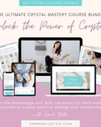 Sarah Belle Crystal Mastery Course Bundle